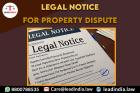 legal notice for property dispute | Legal Firm | lead india