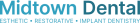 Midtown Dental: Esthetic, Restorative, & Implant Dentistry