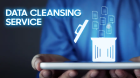 Professional Data Cleansing Services for Accurate, Reliable Business Insights
