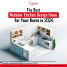 The Best Modular Kitchen Design Ideas for Your Home in 2024