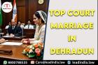 Top Court Marriage In Dehradun