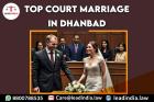 Top Court Marriage In Dhanbad