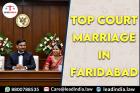 Top Court Marriage In Faridabad