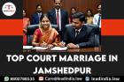 Top Court Marriage In Jamshedpur