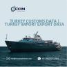 Turkey Import Export Data | Turkey Customs Data