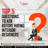 Top 5 Questions To Ask Before Hiring Interior Designers