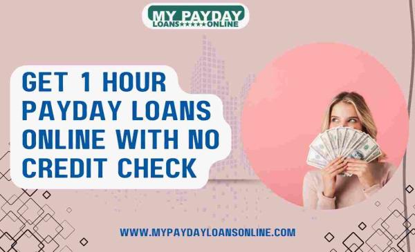 1 Hour Payday Loans Online – No Credit Check Needed