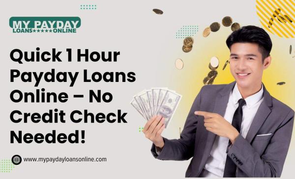 1-Hour Payday Loans Online No Credit Check Made Simple