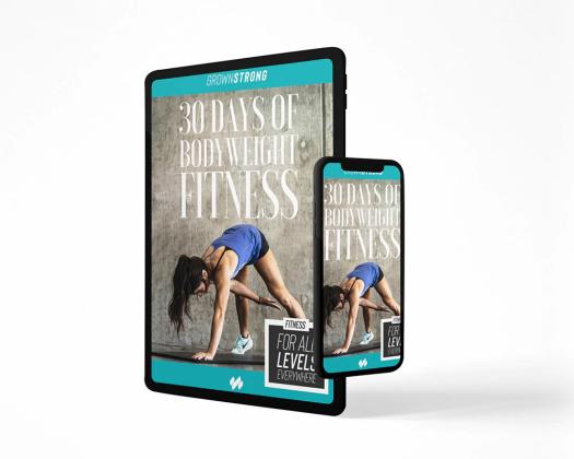 Achieve Your Goals with Body Weight Fitness - Grown Strong