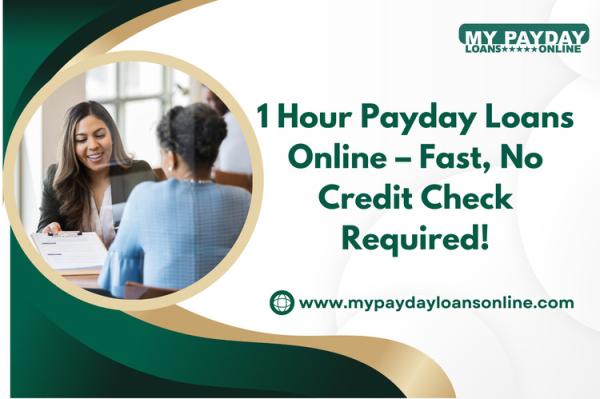 Apply Now for 1 Hour Payday Loans Online No Credit Check