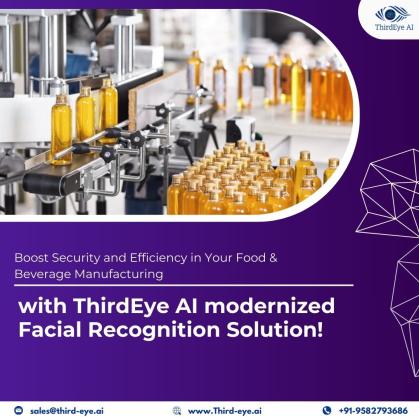 Boost Security and Efficiency in Your Food & Beverage Manufacturing with ThirdEye AI modernized Facial Recognition Solution