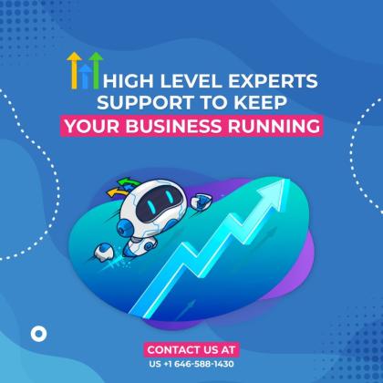Go High Level  Expert Support to Keep Your Business Running