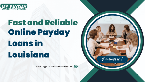 How to Get Instant Approval for Payday Loans in Louisiana
