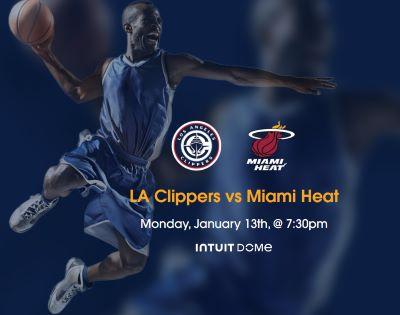 LA Clippers vs Miami Heat Tickets Intuit Dome January 13th, 2025