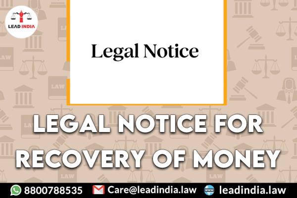 legal notice for recovery of money | Law Firm | lead india