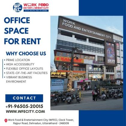 Office Space For Rent in Dehradun WFECity : The Ideal Choice for Modern Businesses