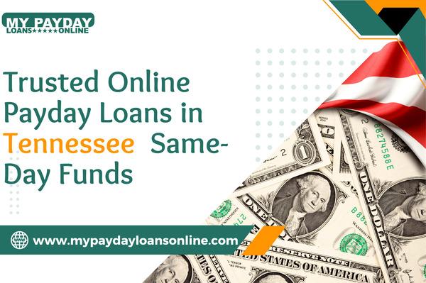 Online Payday Loans TN – Quick Funds with No Hidden Fees