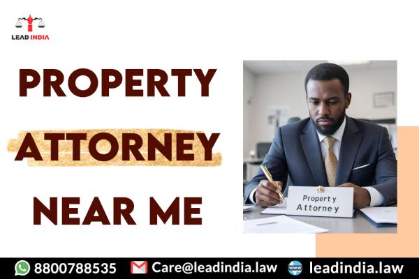 property attorney near me | Law Firm | lead india