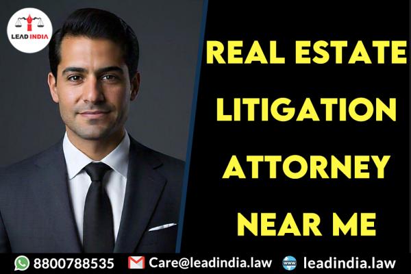 real estate litigation attorney near me | Legal Firm | lead india