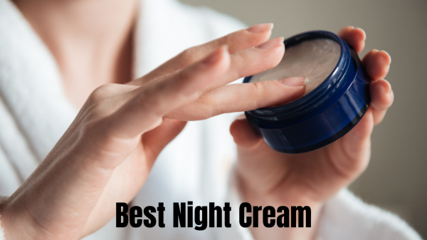 The Best Night Cream for All Skin Types – Get Yours Today