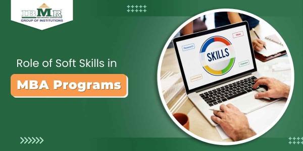 The Role of Soft Skills in MBA Programs