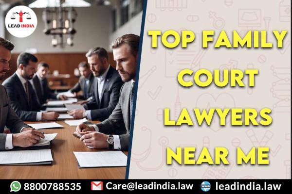 Top Family Court Lawyers Near Me