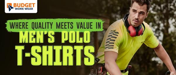 WHERE QUALITY MEETS VALUE IN MEN'S POLO T-SHIRTS