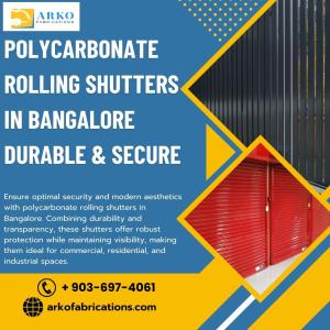 Polycarbonate Rolling Shutters in Bangalore  Durable & Secure