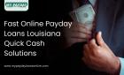 Affordable and Reliable Online Payday Loans Louisiana