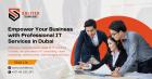 Boost Your Business with Professional IT Services in Dubai