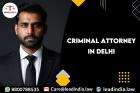 Criminal Attorney In Delhi