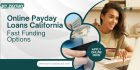 Flexible Repayments with Online Payday Loans California