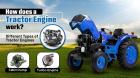 How Does a Tractor's Engine Work?
