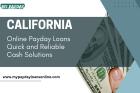 Online Payday Loans California – Fast & Secure