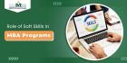 The Role of Soft Skills in MBA Programs