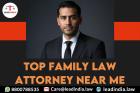 Top  Family Law Attorney Near Me
