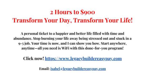 2 Hours to $900: Transform Your Day, Transform Your Life!