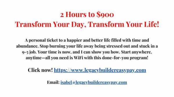 2 Hours to $900: Transform Your Day, Transform Your Life!
