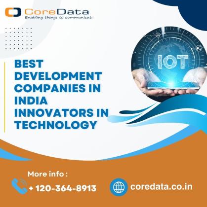 Best Development Companies in India Catalysts for Innovation