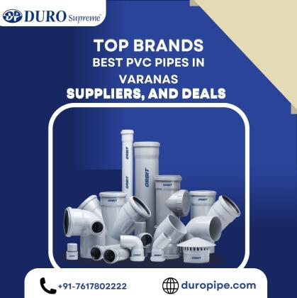 Best PVC Pipes in Varanasi – Choose Durability with Duropipe