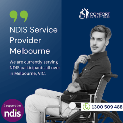 Comfort Support Care - NDIS Provider Melbourne | NDIS Disability Services | NDIS Support Care Melbourne