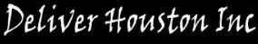 Deliver Houston INC