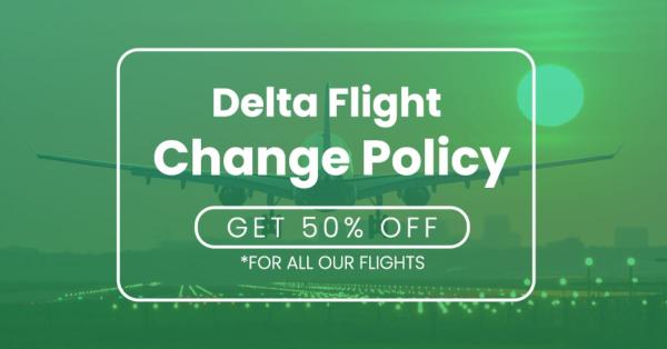 Delta Airlines Flight Change Policy