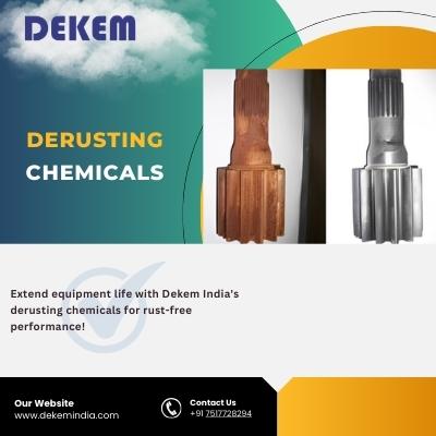 Efficient Derusting Solutions by Dekem India: Premium Derusting Chemicals for Optimal Performance