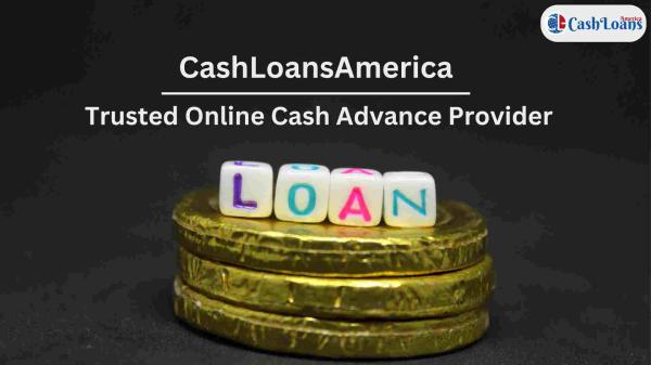 Fast & Easy Online Cash Advance | CashLoansAmerica