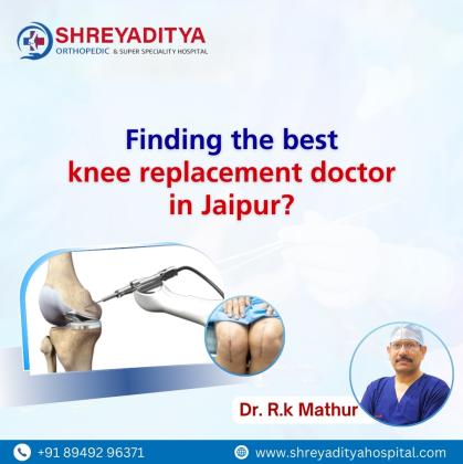 Finding the best knee replacement doctor in Jaipur?