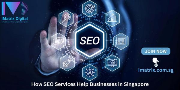 How SEO Services Help Businesses in Singapore