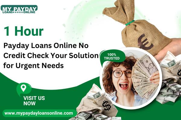 Instant Approval: 1 Hour Payday Loans Online No Credit Check