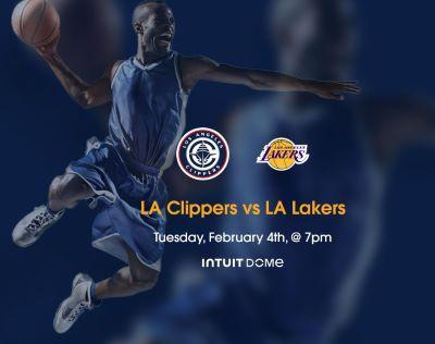 LA Clippers vs Los Angeles Lakers Tickets Intuit Dome February 4th, 2025