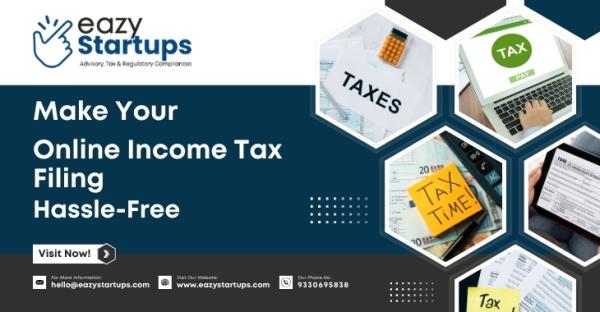 Make Your Online Income Tax Filing Hassle-Free